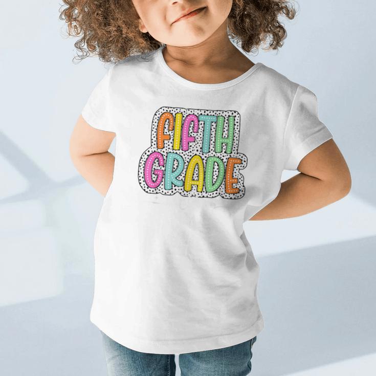 5th Fifth Grade Vibes Back To School Dalmatian Dots Graphic Toddler T-Shirt 5th Fifth Grade Vibes Back To School Dalmatian Dots Graphic Toddler T-Shirt