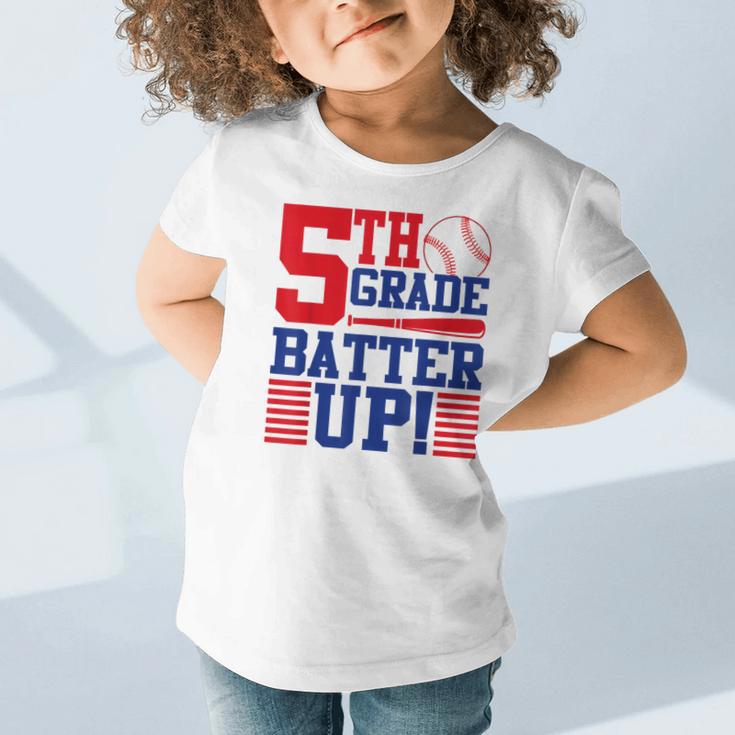 5th Grade Batter Up Back To School Fifth Grade Baseball Boys Graphic Toddler T-Shirt 5th Grade Batter Up Back To School Fifth Grade Baseball Boys Graphic Toddler T-Shirt