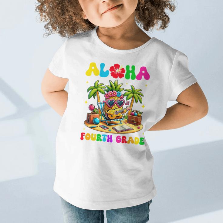 Aloha Fourth Grade Pineapple Hawaii Back To School Kids Girl Graphic Toddler T-Shirt Aloha Fourth Grade Pineapple Hawaii Back To School Kids Girl Graphic Toddler T-Shirt