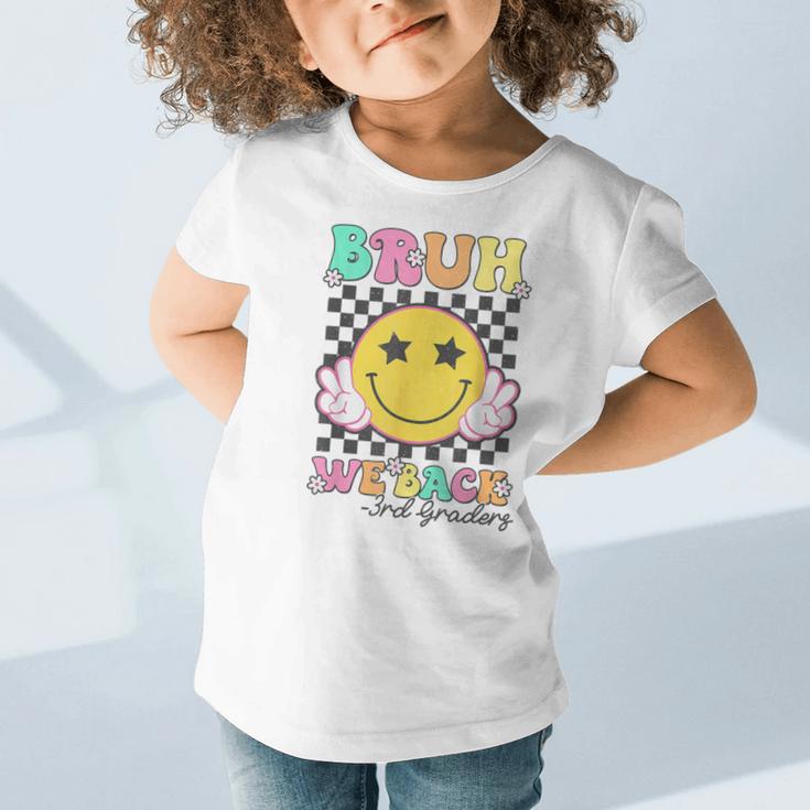 Bruh We Back 3rd Grade Girl Cute Back To School Third Grade Graphic Toddler T-Shirt Bruh We Back 3rd Grade Girl Cute Back To School Third Grade Graphic Toddler T-Shirt