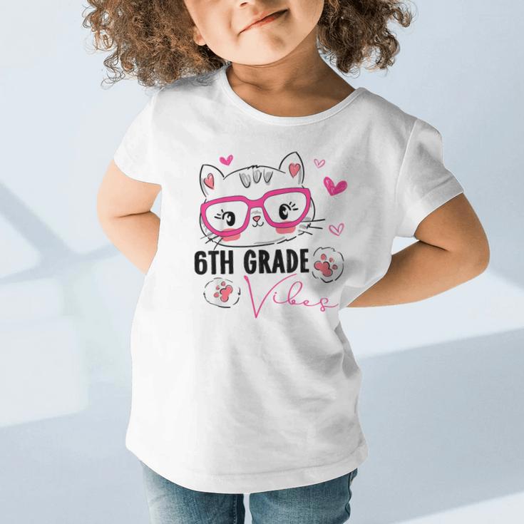 Cute 6th Grade Vibes Cat Kitten Lover Back To School Girls Graphic Toddler T-Shirt