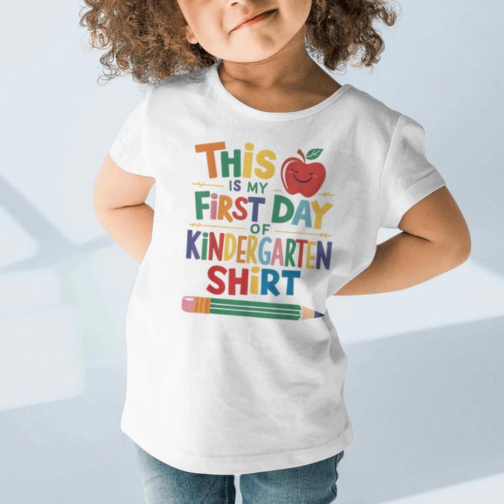 This Is My First Day Of Kindergarten Shirt Back To School Graphic Toddler T-Shirt