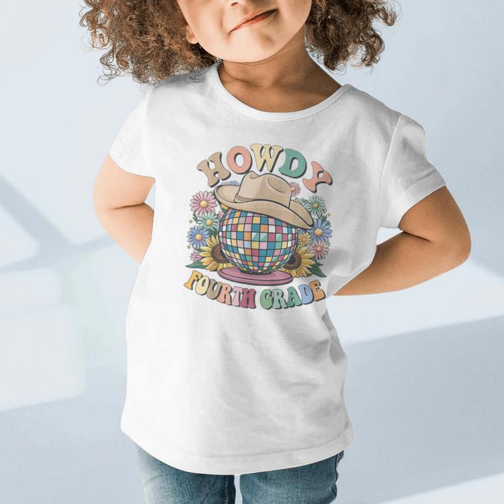 Howdy Fourth Grade Cowgirl Western 4th Grade Back To School Graphic Toddler T-Shirt Howdy Fourth Grade Cowgirl Western 4th Grade Back To School Graphic Toddler T-Shirt