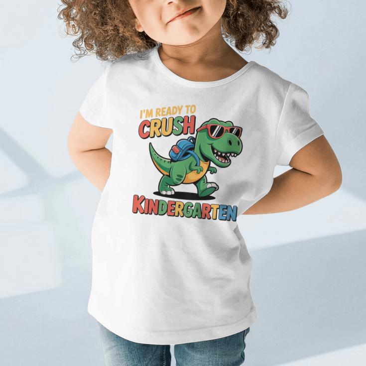 I'm Ready To Crush Kindergarten T-Rex Back To School Dino Graphic Toddler T-Shirt I'm Ready To Crush Kindergarten T-Rex Back To School Dino Graphic Toddler T-Shirt