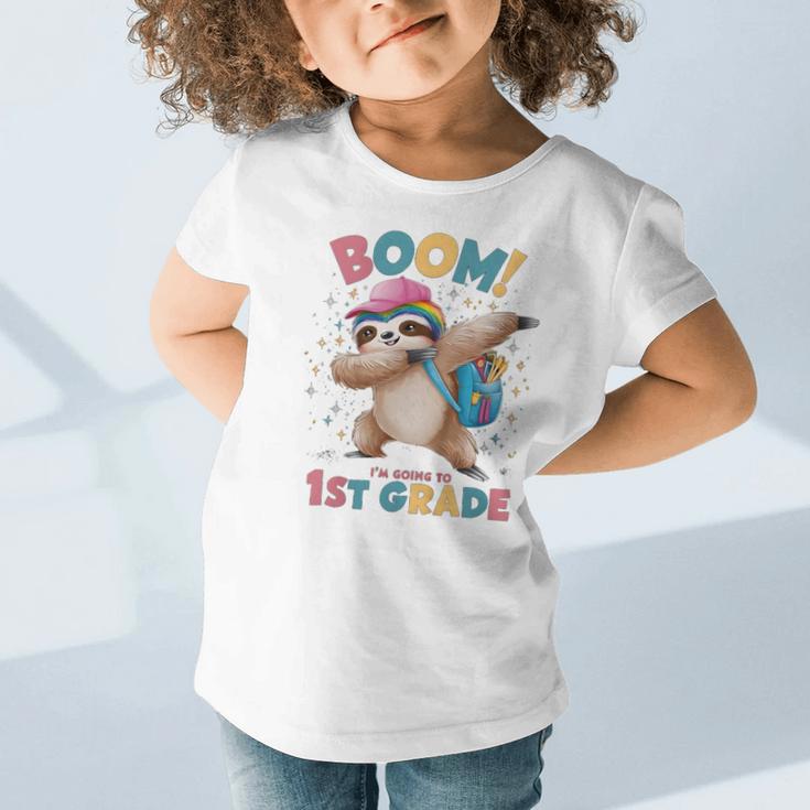 Kids Boom I'm Going To 1st Grade Dabbing Sloth For Back To School Graphic Toddler T-Shirt