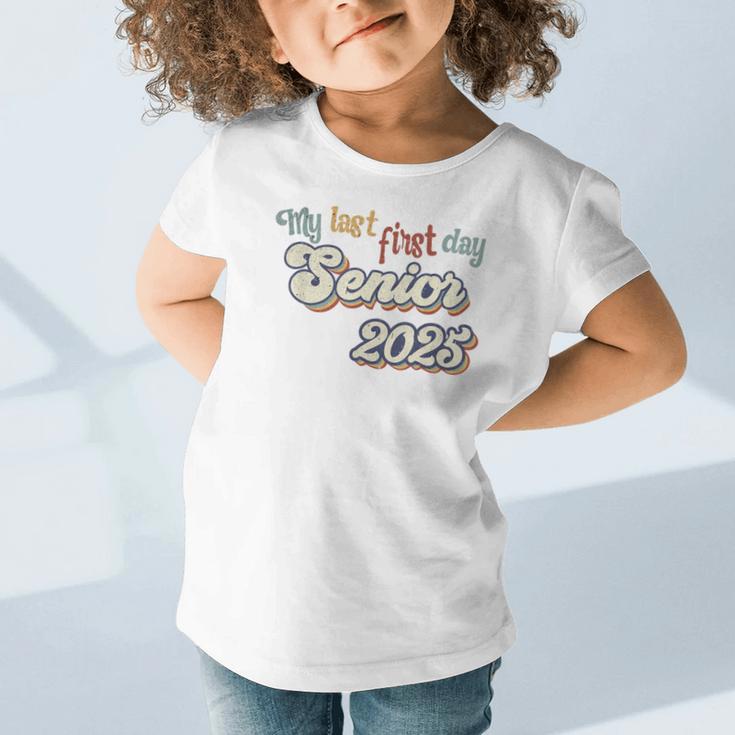 My Last First Day Senior 2025 Back To School Vintage Cool Graphic Toddler T-Shirt