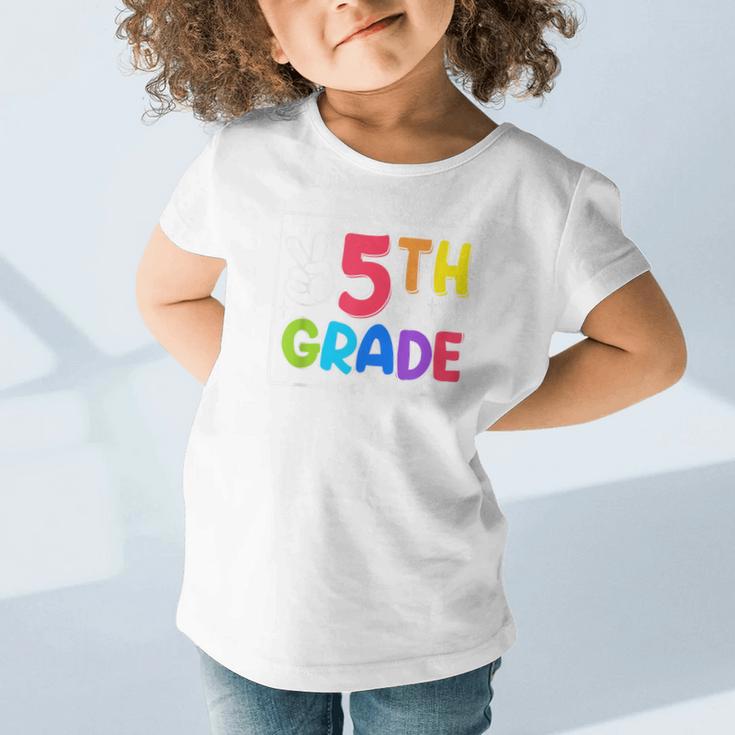 Look Out 5th Grade Here I Come Fifth Grade Back To School Graphic Toddler T-Shirt