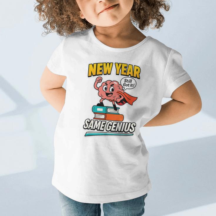 New Year Same Genius Confident Back To School Vibe Graphic Toddler T-Shirt New Year Same Genius Confident Back To School Vibe Graphic Toddler T-Shirt