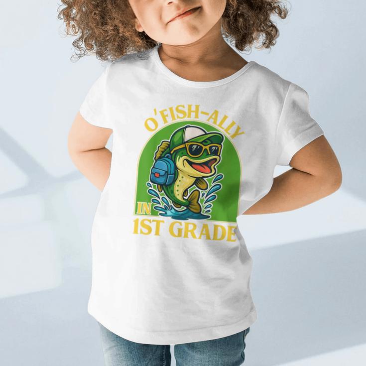 O-Fish-Ally In 1st Grade Back To School Fish Graphic Toddler T-Shirt