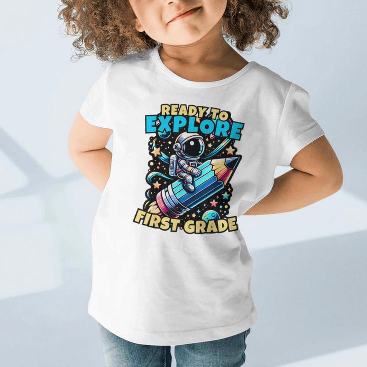 Ready To Explore 1st Grade Kids Astronaut Back To School Graphic Toddler T-Shirt Ready To Explore 1st Grade Kids Astronaut Back To School Graphic Toddler T-Shirt