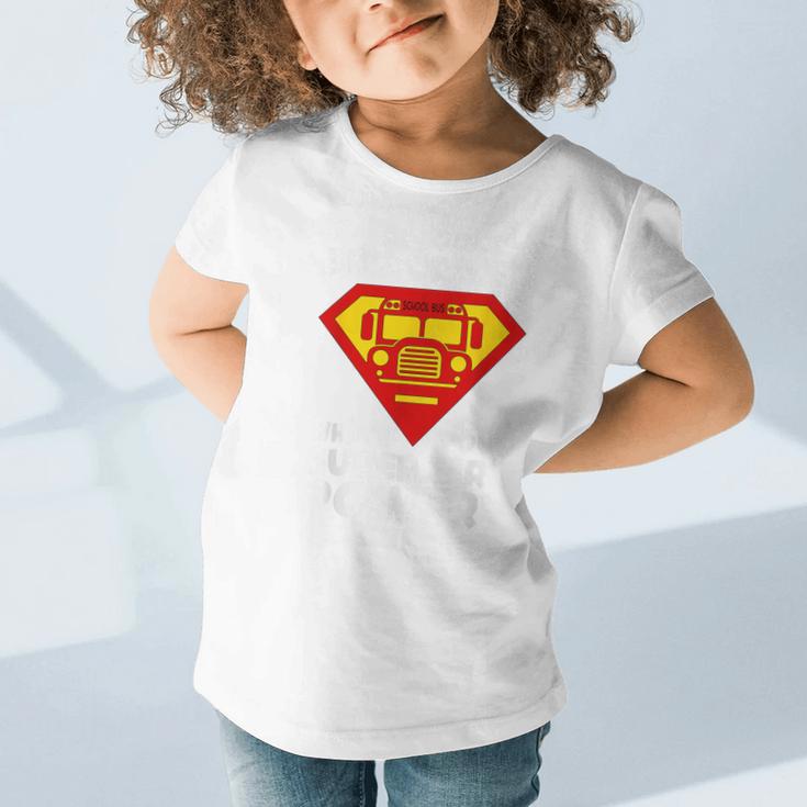 School Bus Driver Superhero Back To School Graphic Toddler T-Shirt School Bus Driver Superhero Back To School Graphic Toddler T-Shirt