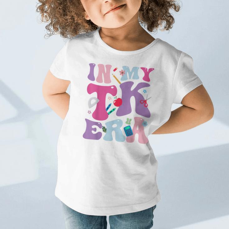 In My TK EraTransitional Kindergaten Back To School Graphic Toddler T-Shirt