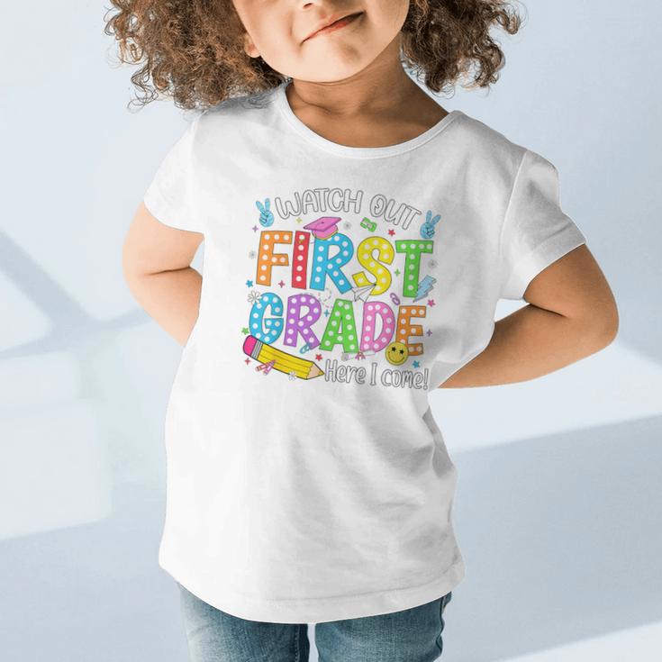 Watch Out First Grade Here I Come Back To School 1st Grade Graphic Toddler T-Shirt