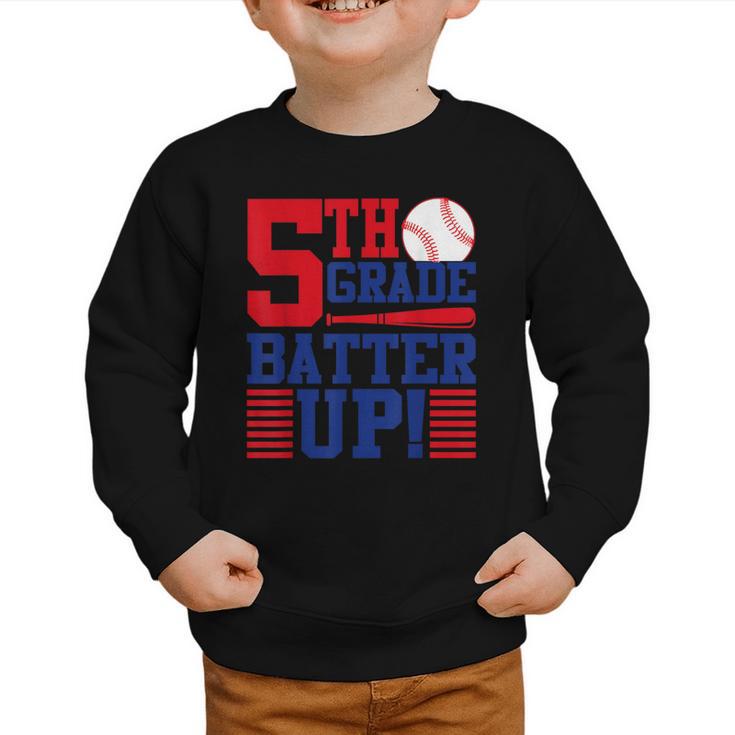 5th Grade Batter Up Back To School Fifth Grade Baseball Boys Graphic Toddler Sweatshirt
