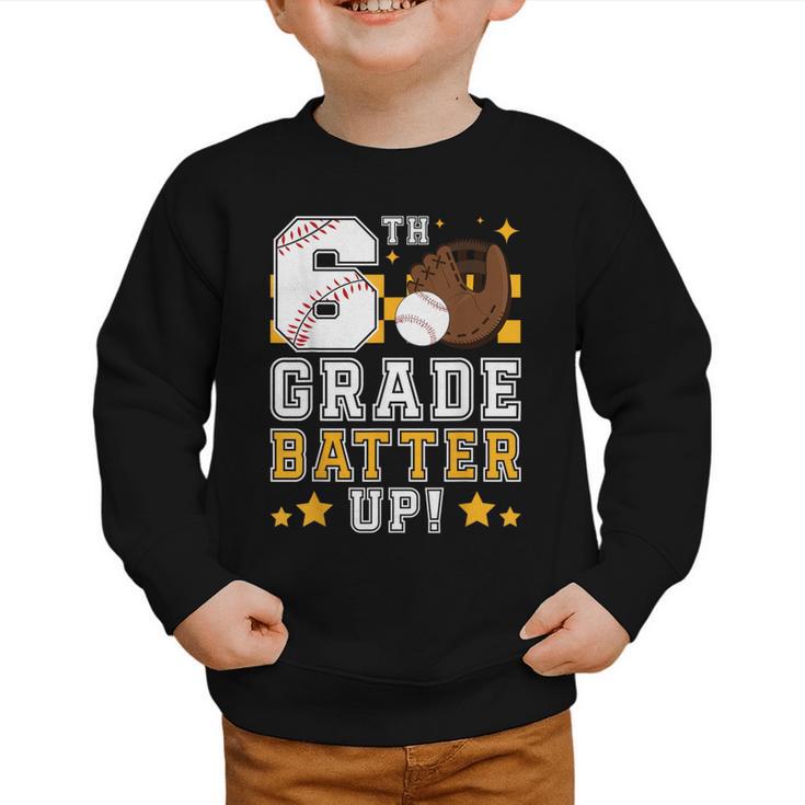 6th Grade Batter Up Baseball First Day Back To School Graphic Toddler Sweatshirt