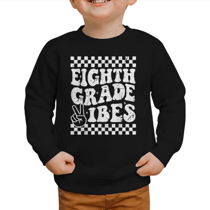 8th Eighth Grade Vibes 1st Back To School Checkerboard Crew Graphic Toddler Sweatshirt