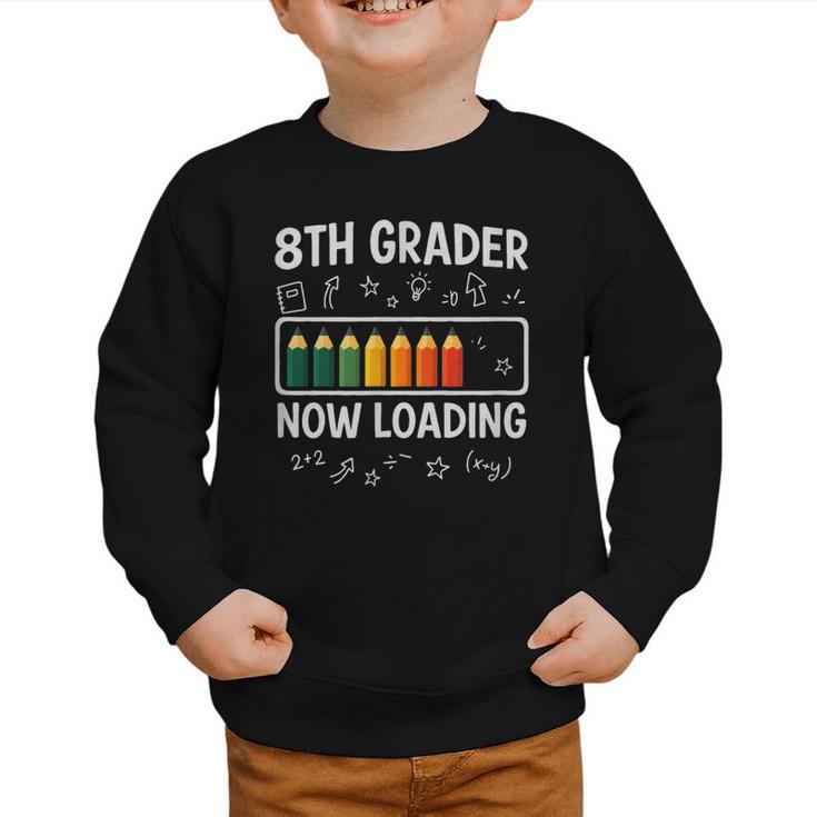 8th Grader Now Loading 8th Grade Back To School T-Shirt Graphic Toddler Sweatshirt