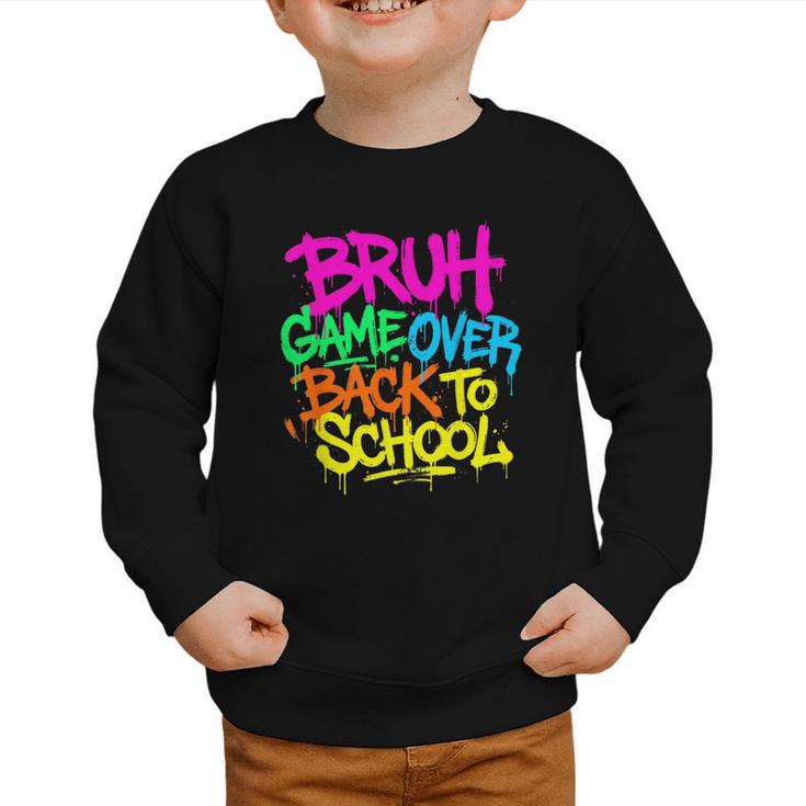 Back To School Bruh Game Over Gaming Boys Graphic Toddler Sweatshirt
