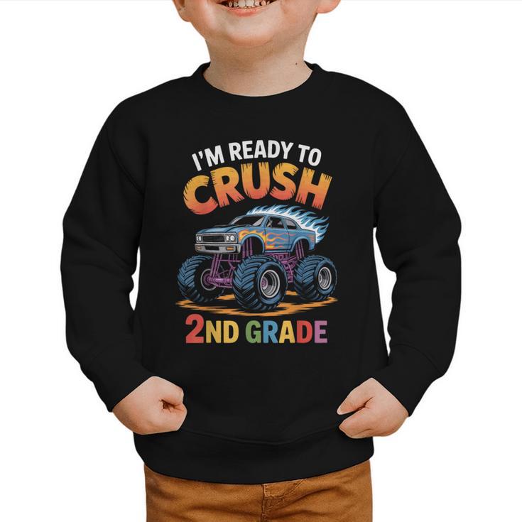 Back To School I'm Ready To Crush 2nd Grade Graphic Toddler Sweatshirt