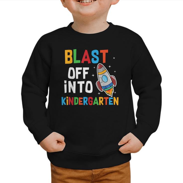 Blast Off Into Kindergarten Back To School Rocket Graphic Toddler Sweatshirt