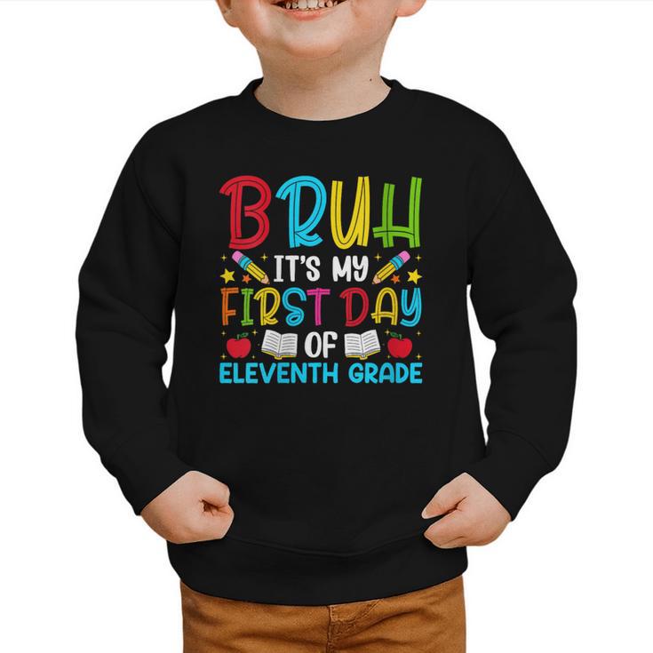 Bruh It's My First Day Of Junior Back To School Graphic Toddler Sweatshirt