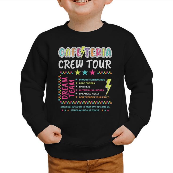 Cafeteria Crew Tour Lunch Lady Dream Team Back To School Graphic Toddler Sweatshirt