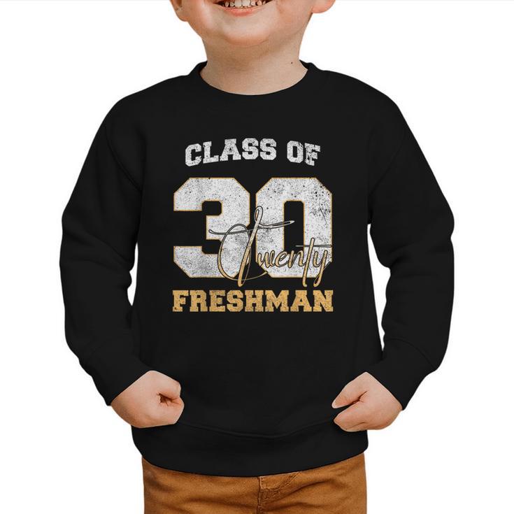 Class Of 2030 Freshman High School Back To School 9th Grade Graphic Toddler Sweatshirt