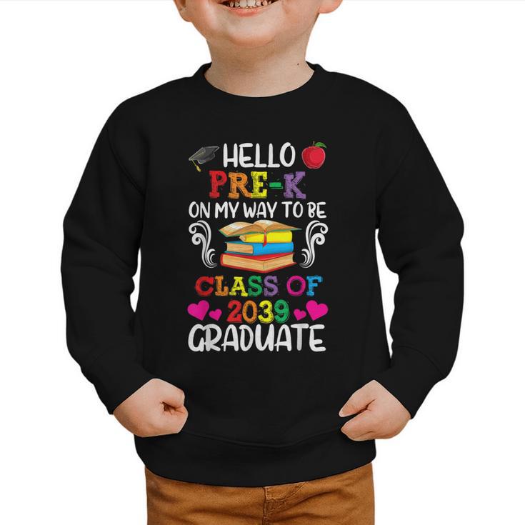 Class Of 2039 For Kids Back To School Pre-K Graphic Toddler Sweatshirt