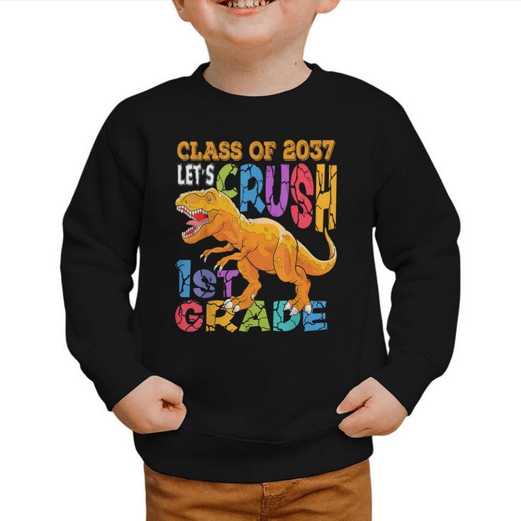 Crush 1st Grade Dinosaur Back To School Class Of 2037 Boy Graphic Toddler Sweatshirt