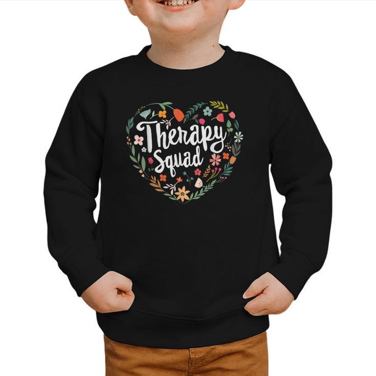 Cute Therapy Squad Physical Therapist Team Back To School Graphic Toddler Sweatshirt