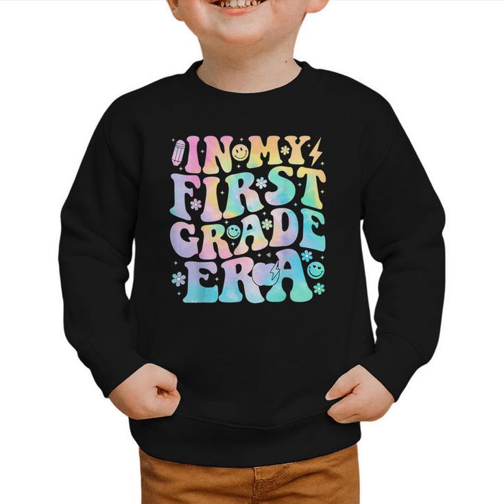 In My First Grade Era Girl Tie Dye 1st Grade Back To School Graphic Toddler Sweatshirt