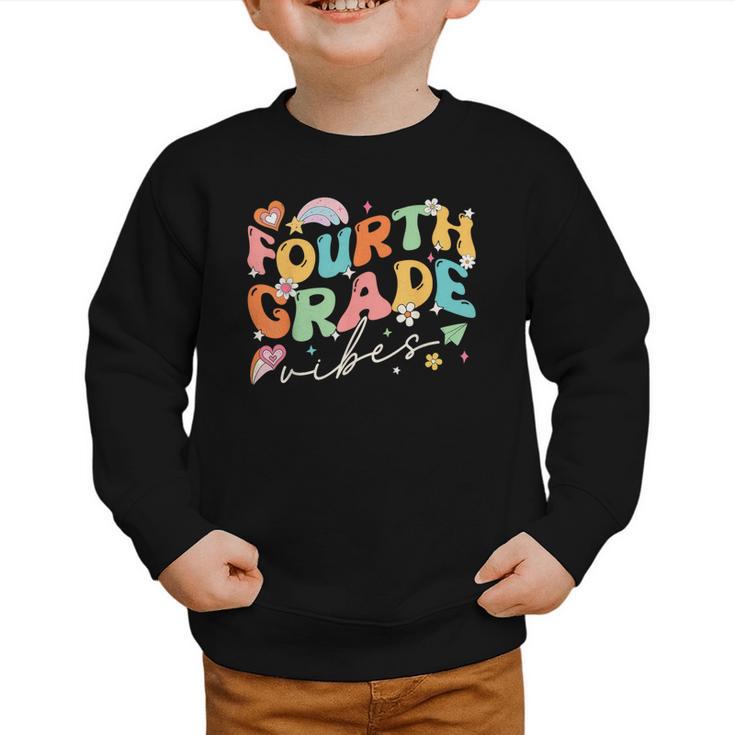Fourth Grade Vibes 4th Grade Team Groovy Back To School Graphic Toddler Sweatshirt