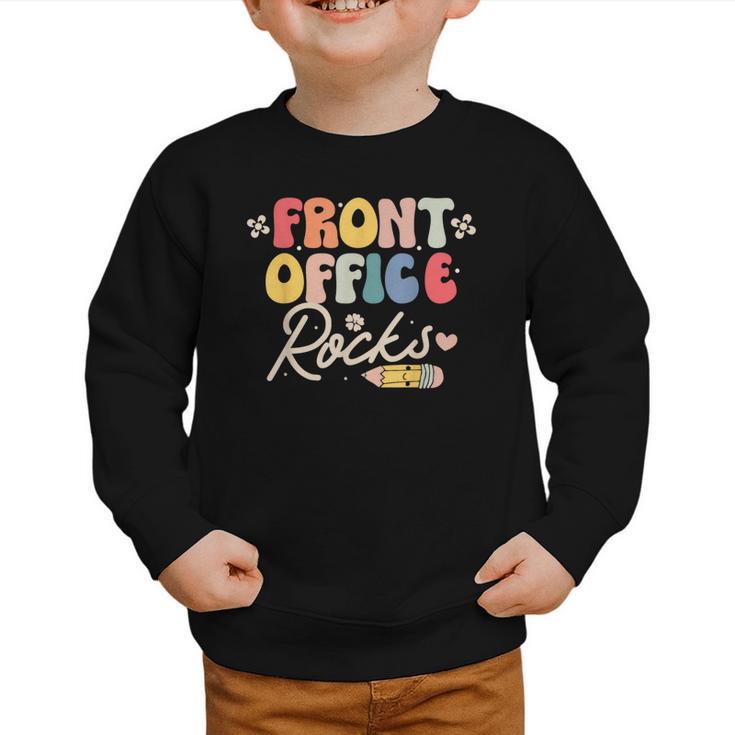 Front Office Rocks Back To School Secretary Admin Staff Tee Graphic Toddler Sweatshirt