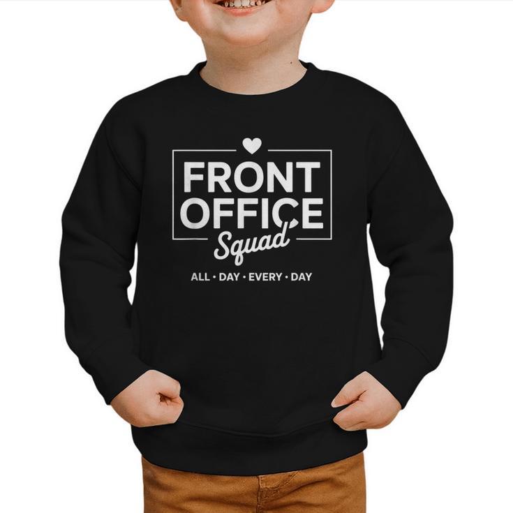 Front Office Squad Back To School Staff Appreciation Graphic Toddler Sweatshirt