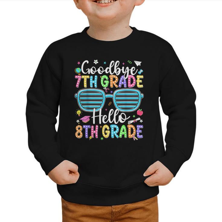 Goodbye 7th Grade Hello 8th Grade Graduation Back To School Graphic Toddler Sweatshirt