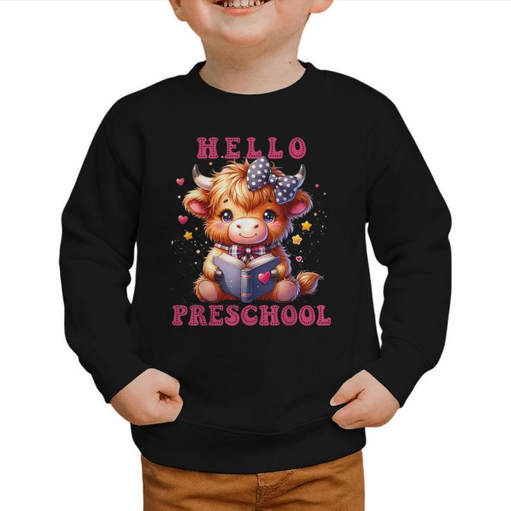 Hello Preschool Cute Highland Cow Lover Back To School Graphic Toddler Sweatshirt