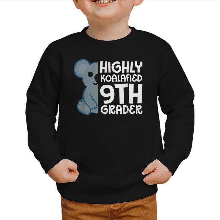 Highly Koalafied 9th Grader Koala Back To School Graphic Toddler Sweatshirt