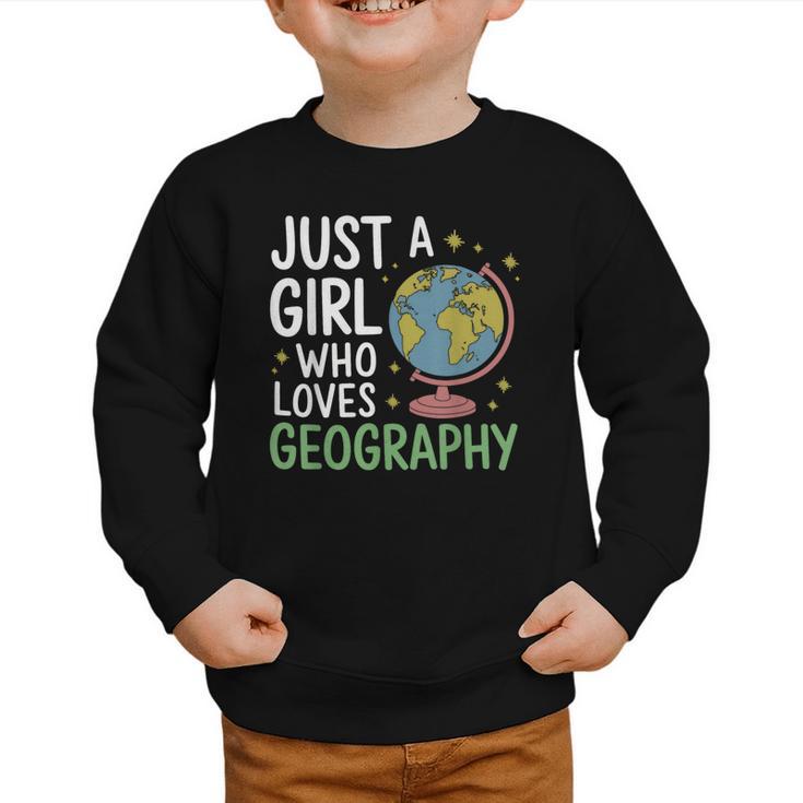 Just a Girl Who Loves Geography Back To School Kids Girls Graphic Toddler Sweatshirt