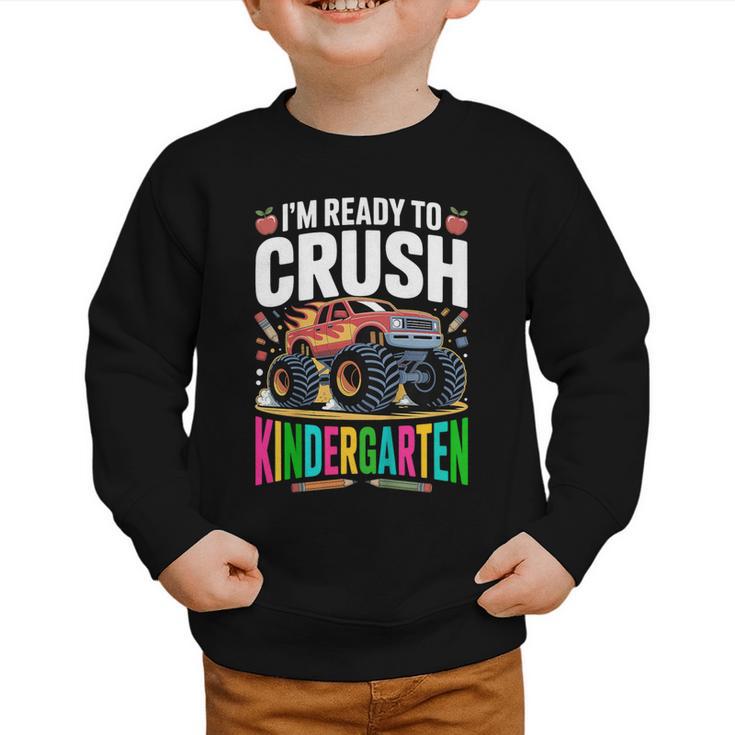 Kids Back To School I'm Ready To Crush Kindergarten For Boys Graphic Toddler Sweatshirt