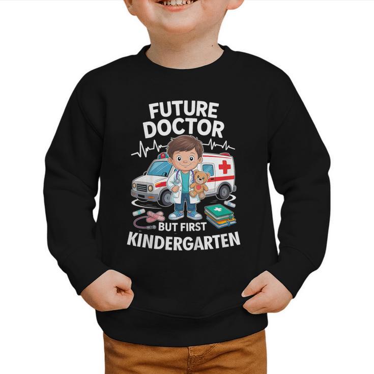 Kids Future Doctor Kindergarten Student Back To School Boy Kids Graphic Toddler Sweatshirt
