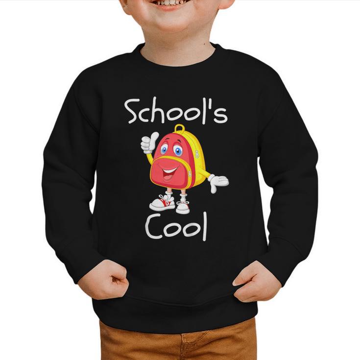 Kids School's Cool Saying Back To School For Kids Graphic Toddler Sweatshirt Kids School's Cool Saying Back To School For Kids Graphic Toddler Sweatshirt
