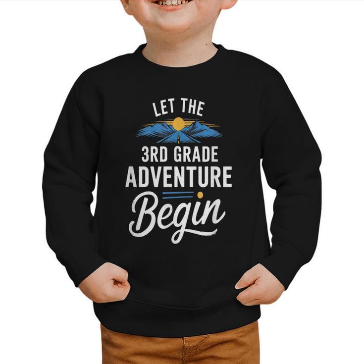 Let The 3rd Grade Adventure Begin Back To School Fun Graphic Toddler Sweatshirt