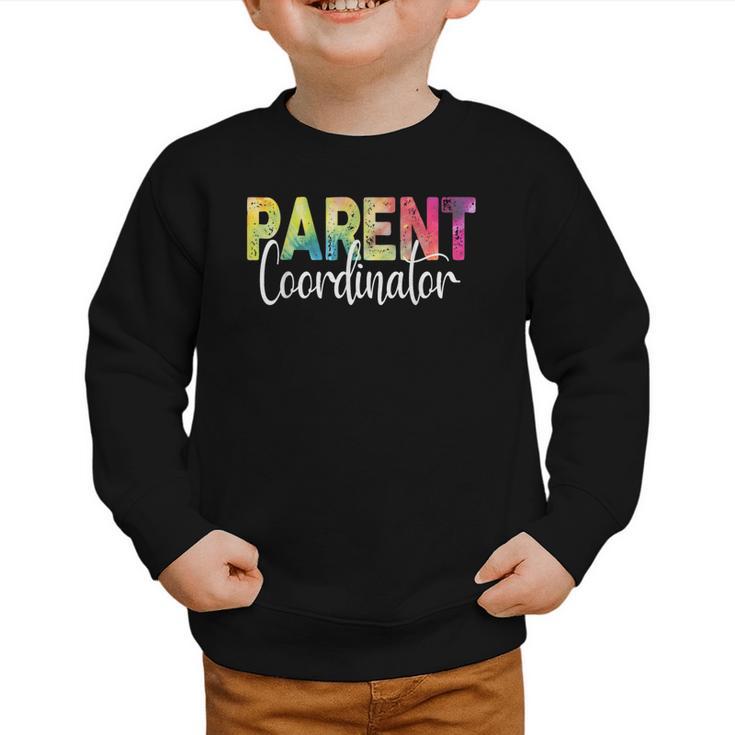 Parent Coordinator Tie Dye Back To School Appreciation Graphic Toddler Sweatshirt