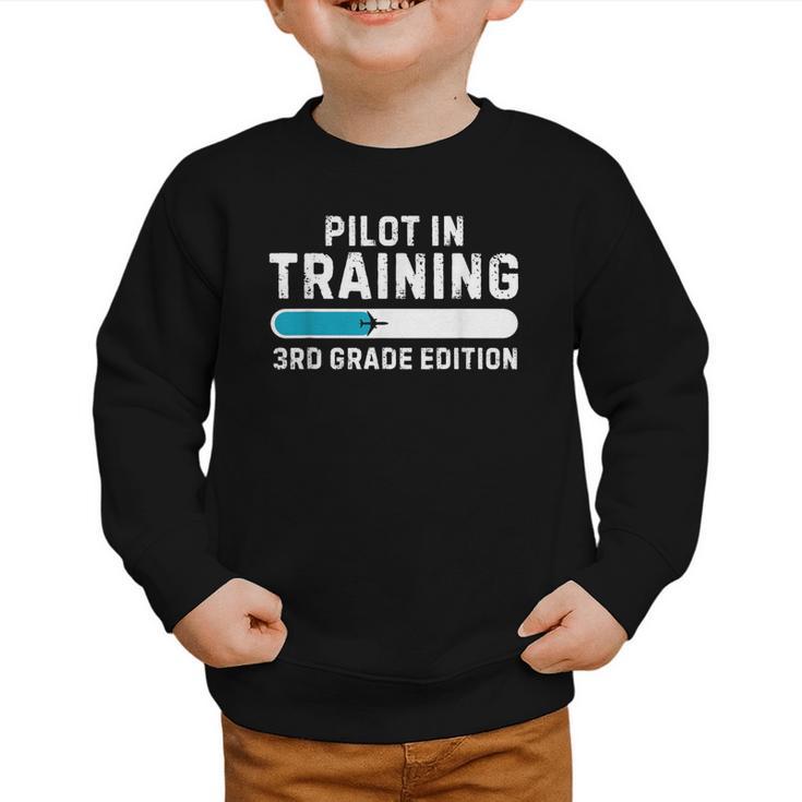 Pilot In Training 3rd Grade Edition Back To School Boys Girl Graphic Toddler Sweatshirt