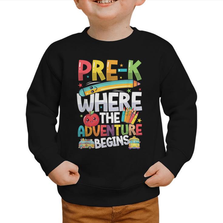 Pre-K Where The Adventure Begins First Day & Back To School Graphic Toddler Sweatshirt