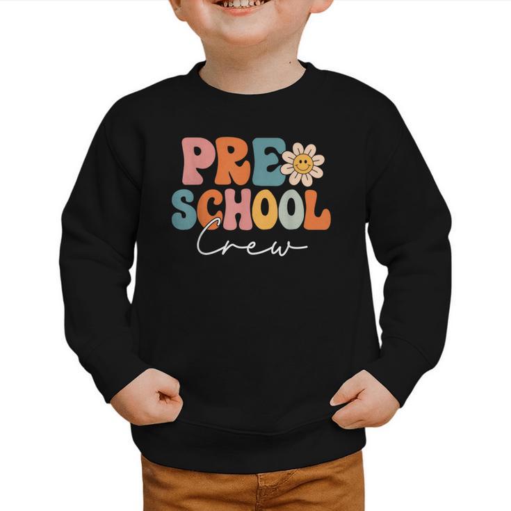 Preschool Crew Team Retro Groovy Vintage Back To School Graphic Toddler Sweatshirt