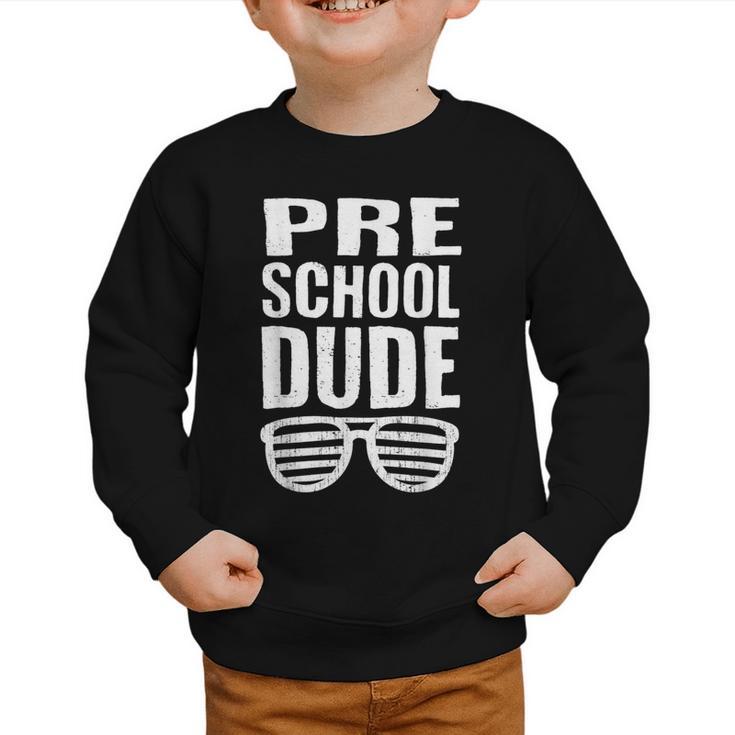 Preschool Dude First Day Back To School Boys Kids Graphic Toddler Sweatshirt