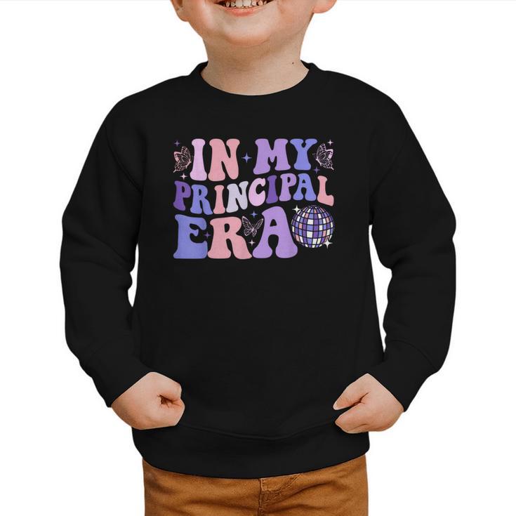 In My Principal Era Groovy School Principal Back To School Graphic Toddler Sweatshirt
