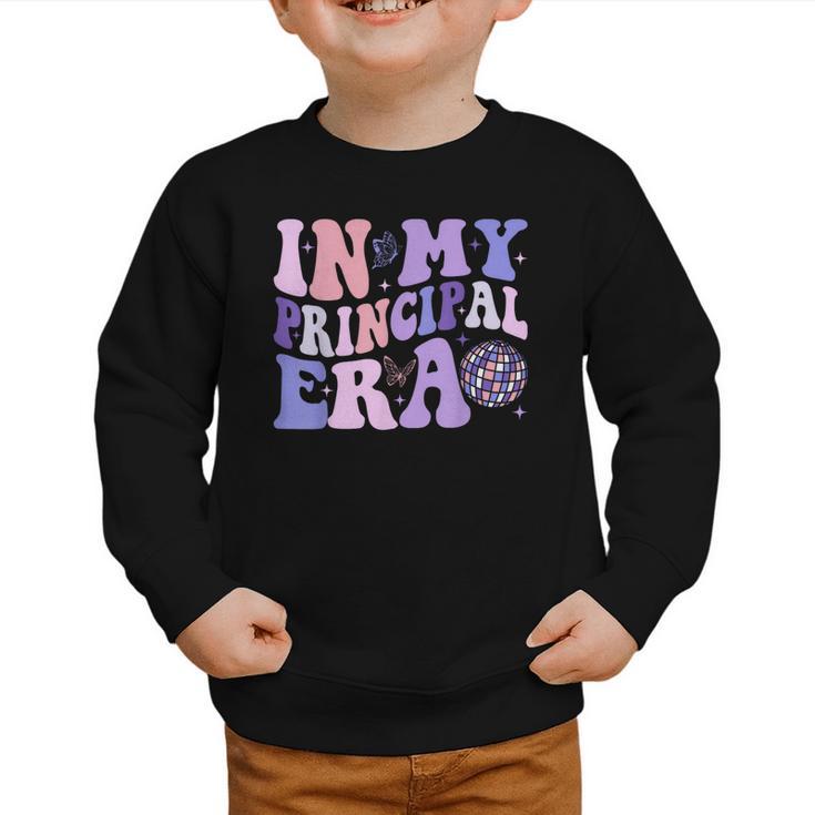 In My Principal Era Groovy School Headmaster Back To School Graphic Toddler Sweatshirt