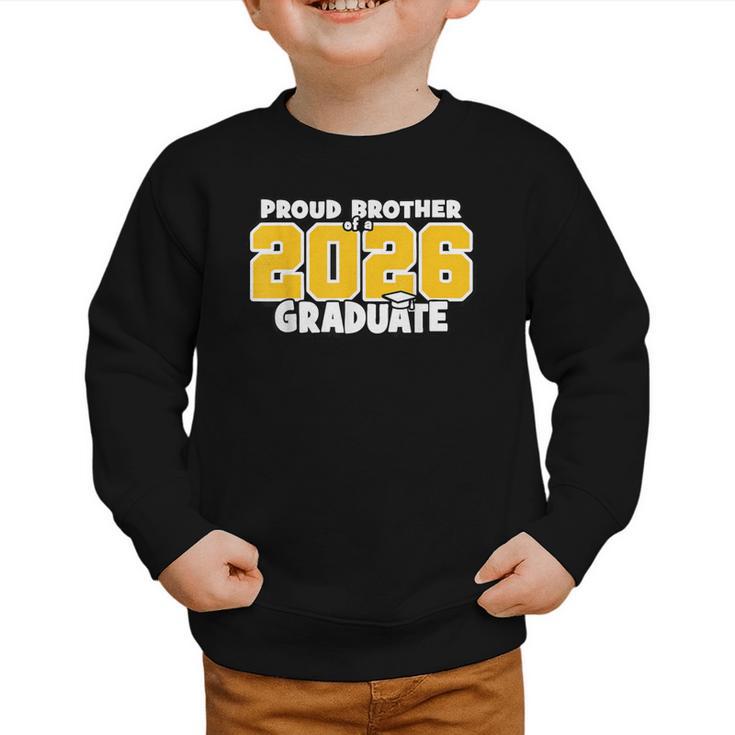 Proud Brother Of 2026 Graduate Matching Back To School GY Graphic Toddler Sweatshirt